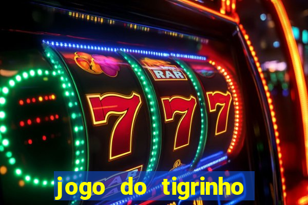 jogo do tigrinho casa chinesa